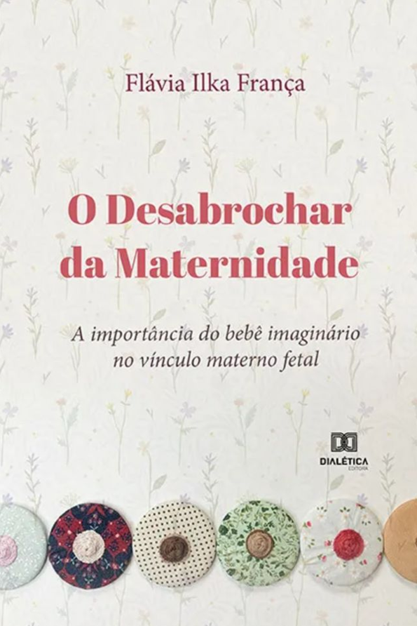Leia mais sobre o artigo O Despertar da Maternidade Quando nasce um filho… nasce também uma mãe